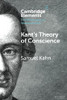Kant'S Theory Of Conscience (Elements In The Philosophy Of Immanuel Kant)