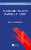 Fundamentals Of Ramsey Theory (Discrete Mathematics And Its Applications)