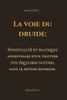 La voie du druide: SpiritualitÃ© et pratiques ancestrales pour trouver ton Ã©quilibre naturel dans le monde moderne.