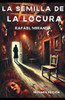 La semilla de la locura