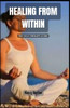 Healing from Within: The Self-Therapy Guide