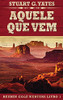 Aquele Que Vem (Reuben Cole Wertens) (Portuguese Edition) - 9784867526040