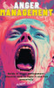 Anger Management: Calm anger and stress effectively