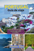 Portugal Guía de viaje 2024-2025: La guía de bolsillo actualizada de Portugal; Viaje económico