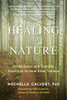 Healing With Nature: Mindfulness And Somatic Practices To Heal From Trauma