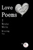 Love Poems I Wrote While Missing You