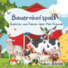BauernhofspaÃŸ: Gedichte und Fakten Ã¼ber Hof-Freunde