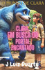 Clara em busca do Portal Encantado: O mundo de Clara