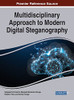 Multidisciplinary Approach To Modern Digital Steganography - 9781799871606