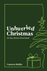 Unhurried Christmas: 25-Day Advent Devotional