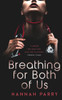 Breathing for Both of Us