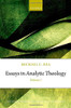 Essays In Analytic Theology: Volume 1 (Oxford Studies In Analytic Theology)