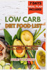 Low Carb Diet Food List: The Complete Ingredient list and Food to Avoid for Low Carb Diet