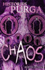 Chaos: A Histories Of Purga Novel