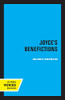 Joyce'S Benefictions: Perspectives In Criticism (Volume 16) - 9780520327535