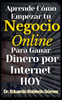 Aprende Cómo Empezar tu Negocio Online Para Ganar Dinero por Internet HOY