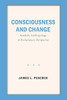 Consciousness And Change: Symbolic Anthropology In Evolutionary Perspective