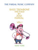 Bass Trombone Method by Jose Pardal Vol,1: New York