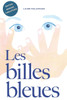 Les Billes Bleues: Édition Grands Caractères
