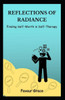 Reflections of Radiance: Finding Self-Worth in Self-Therapy
