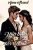 Una boda por contrato: (RomÃ¡ntica contemporÃ¡nea)
