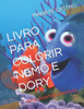 Livro Para Colorir Nemo E Dory: Uma divertida aventura