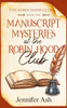 Manuscript Mysteries at The Robin Hood Club