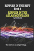 Ripples In The Rift Book 2: Ripples In The Atlas Mountains
