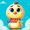 Brave Little Pip