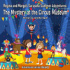 Sarasota Summer Adventures: The Mystery at the Circus Museum: Adventure Series: Book 3