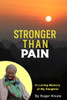 Stronger Than Pain: In Loving Memory of My Daughter