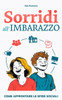 Sorridi all'imbarazzo: Come affrontare le sfide sociali