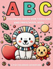 ABC Coloring Book For Toddlers And Preschool Kids: A fun coloring adventure