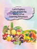 Let's Explore Fruits around the world: A Fun Learning Adventure