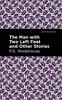 The Man With Two Left Feet And Other Stories (Mint Editions) - 9781513206387
