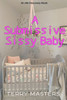 A Submissive Sissy Baby (Diaper Version): An ABDL/Sissy Baby story