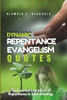 Dynamic Repentance Evangelism Quotes: The Essential Ingredient of Repentance in Soul-winning