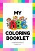 My ABC Coloring Booklet: Alphabet Coloring Book for Children, Children's Learning ABC book