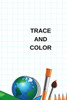 Trace and Color: Numbers alphabet and shapes
