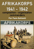 Afrikakorps 1941 - 1942: Composition, organisation, commanders