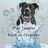 Max Travieso Hace un Chapoteo