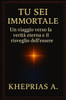 Tu Sei Immortale: Il Risveglio