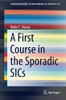A First Course In The Sporadic Sics (Springerbriefs In Mathematical Physics)