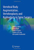 Vertebral Body Augmentation, Vertebroplasty And Kyphoplasty In Spine Surgery
