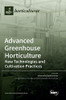 Advanced Greenhouse Horticulture: New Technologies And Cultivation Practices