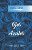 Ojos Azules: Novela