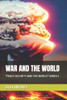 War and the World: ""Peace Security and the World"" Series 3