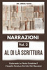 Narrazioni Al Di Là Scrittura Vol. 2: Esplorando La Storia Completa E L'impatto Duraturo Dei Libri Dei Maccabei