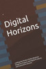 Digital Horizons: crafting the Perfect Online Business Model for Organic and Digital Products, and Ecommerce Success