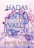 Hadas en el valle: Una historia de salvaciÃ³n y amor